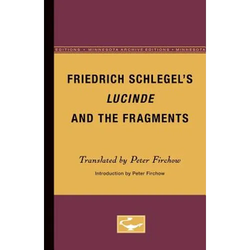 Friedrich Schlegel's Lucinde and the Fragments