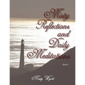 Misty Reflections and Daily Meditations
