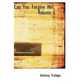 Can You Forgive Her, Volume I