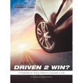 Are You Driven 2 Win? A Roadmap for Young People to Succeed in Life: An Inspirational Activity Workbook