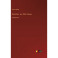 Revolution, and Other Essays: in large print