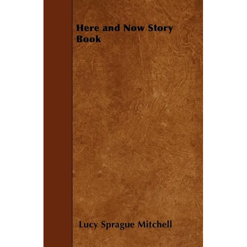Here and Now Story Book