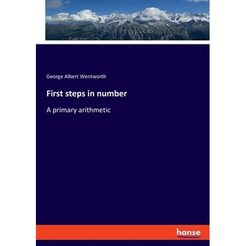 First steps in number: A primary arithmetic