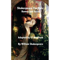 Shakespeare for Kids: Romeo and Juliet