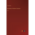 Miscellany of Hebrew Literature: Vol I