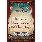 Actors, Audience, and The Stage - Paperback