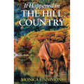 It Happened in The Hill Country