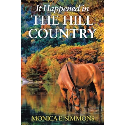 It Happened in The Hill Country