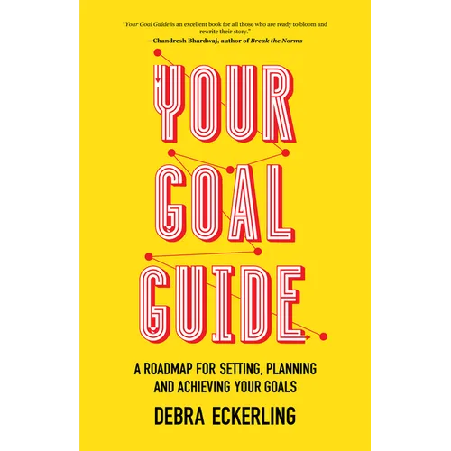 Your Goal Guide: A Roadmap for Setting, Planning and Achieving Your Goals (Goal Defining, Productivity, Work from Home)