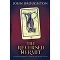 The Reversed Hermit: A Nonconformist's Search For Inner Truth