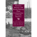 Savannas, Barrens, and Rock Outcrop Plant Communities of North America