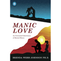Manic Love: An Unwanted Inheritance