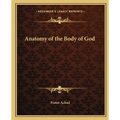 Anatomy of the Body of God