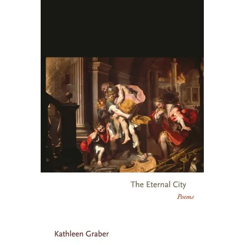 The Eternal City: Poems