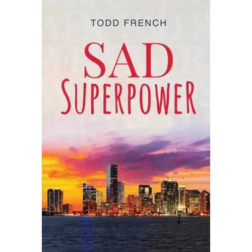 Sad Superpower