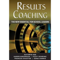 RESULTS Coaching: The New Essential for School Leaders
