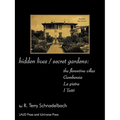 hidden lives / secret gardens: the florentine villas gamberaia, la pietra and i tatti