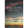 Lectures on Mental Science: The Edinburgh and Dore Lectures