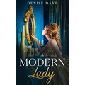 A Modern Lady Lost in Time: A Contemporary, Feel-Good Time Travel Romance