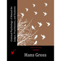 Criminal Psychology: A Manual for Judges, Practitioners, and Students