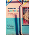 Networked Humanities: Within and Without the University