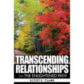 Transcending Relationships: On the Enlightened Path