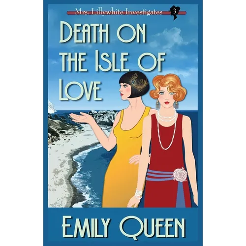 Death on the Isle of Love: A 1920's Murder Mystery