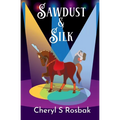 Sawdust & Silk