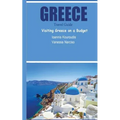 Greece Travel Guide: Visiting Greece on a Budget