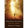 Innermost Journey: Poems for a Lifetime