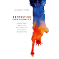 Contesting Conformity: Democracy and the Paradox of Political Belonging