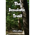The Desolate Trail