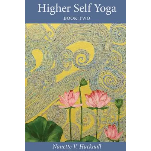 Higher Self Yoga, Book Two