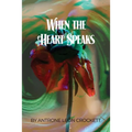 When the Heart Speaks