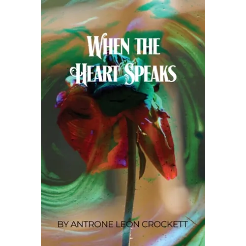 When the Heart Speaks
