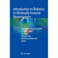 Introduction to Robotics in Minimally Invasive Neurosurgery