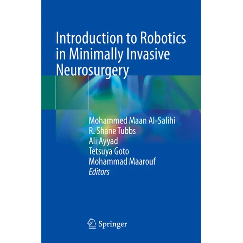 Introduction to Robotics in Minimally Invasive Neurosurgery