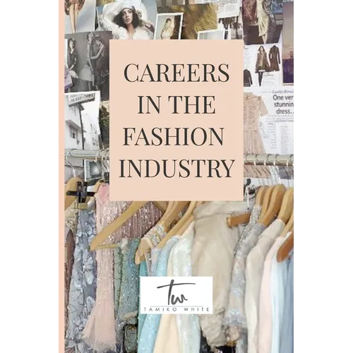 Careers in the Fashion Industry