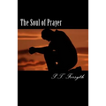 The Soul of Prayer
