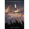 Summoning the Sorceress: 21 Days of Alchemizing Light in The Darkness