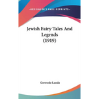 Jewish Fairy Tales And Legends (1919) - Hardcover