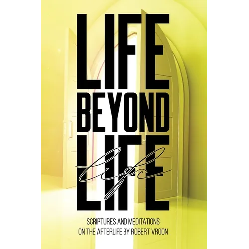 Life Beyond Life