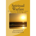 Spiritual Warfare: Fighting Demons that Attack your Mind
