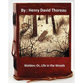 Walden; Or, Life in the Woods.By: Henry David Thoreau