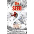 The SEED: Hope In A World Of Hopelessness