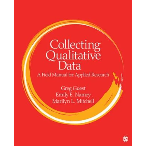 Collecting Qualitative Data: A Field Manual for Applied Research