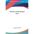 The Story of the Human Aura