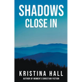Shadows Close In