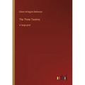 The Three Taverns: in large print