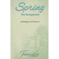 Spring: The Unexpected
